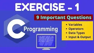 C Language Exercise - 1 | Coding Questions in C Language | Swap two Numbers in C
