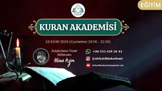 (YENİ EĞİTİM) KURAN AKADEMİSİ 19 EKİM'DE BAŞLIYOR!
