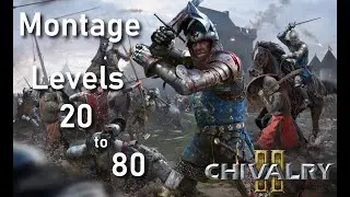 Montage from level 20 to 80 in Chivalry II