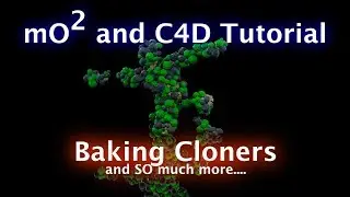 mO2 and C4D Tutorial - Baking Cloners and So Much More....
