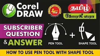 How to Use Pen Tool With Shape Tool | Corel Draw in Tamil Tutorial | Soft Tutor