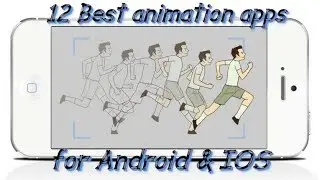12 Best animation apps for Android & iOS