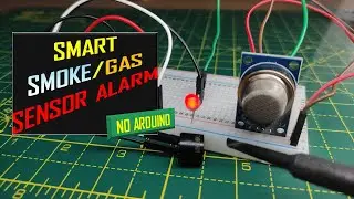 DIY- SMOKE / GAS Detector Alarm without Arduino