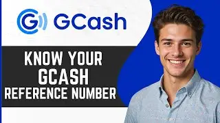 How To Know Your GCash Reference Number - Easy Guide (2024)