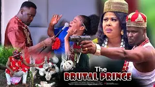The Brutal Prince - Nigerian  movie