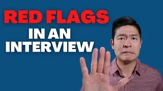 Job Interview RED Flags you Should NEVER Ignore