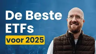 De Beste ETFs en Indexfondsen Voor 2025: Welke Je Moet Kopen