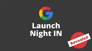 Google Launch Night IN 2020 | (Revealed)
