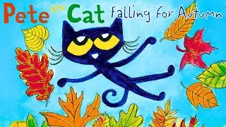 😃 Pete the Cat Falling for Autumn 🍁 Kids Book Read Aloud Fall Short Story