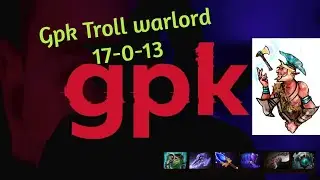 VP.Gpk- [Troll Warlord] godmode Mid Lane Dota 2