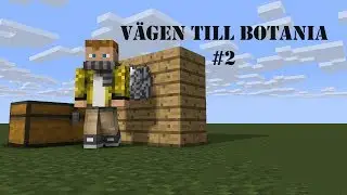 VÄGEN TILL BOTANIA #2