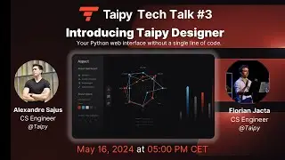 Taipy Tech Talk #3 -  Taipy Designer: Your Python Drag-and-drop GUI Building