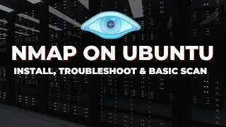 How to Install Nmap on Ubuntu and Run Basic Scans