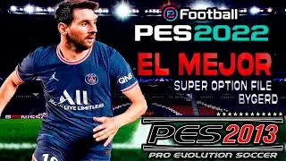 DESCARGA YA EL MEJOR OPTION FILE MAS COMPLETO PARA PES 2013 A PES 2022 V1😍PARA TODOS LOS PARCHES