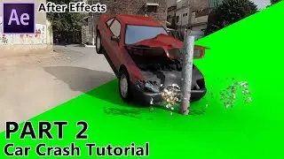 After Effects | Car Crash Tutorial - Part 2/2 in After Effects
