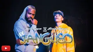 Alwin Vazquez ❌ Harold Velázquez - JANGUEO (Video Oficial)