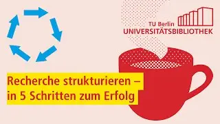 Recherche strukturieren – in 5 Schritten zum Erfolg - Coffee Lecture