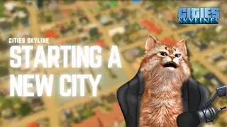 Building City Serial: Cities Skylines Episode 1 - Start a new Journey