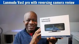 Lanmodo Vast pro with reversing camera review