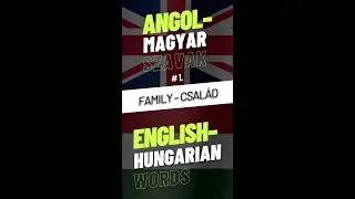 Angol–magyar szavak: 01 Család