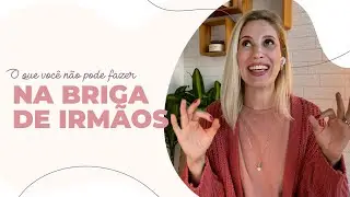 O erro número 1 da briga de irmãos!