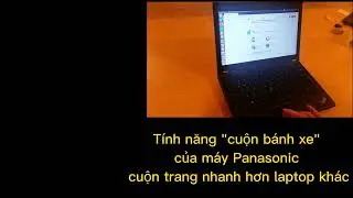 Tính năng "cuộn bánh xe" của các máy Panasonic, cuộn siêu nhanh