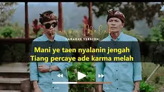 KARAOKE NENGAH ADUN FEAT FAJAR - KARMA MELAH