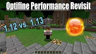 Optifine 1.13 Performance - Revisit