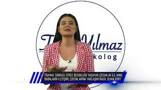 TRAVMA SONRASI STRES BOZUKLUĞU YAŞAYAN ÇOCUKLARA EBEVEYNLERİNİN TUTUMU,YAKLAŞIMI NASIL OLMALIDIR ?