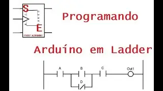 Programando em Ladder o Arduíno / CLP - Aula 2