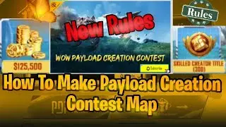 Payload Creation Contest Pubg Mobile WoW I  New Creation Selection Rules Big reward I Complete Guide