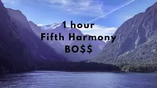 Fifth Harmony - BO$$ (1 Hour)