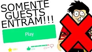 Só GUESTS podem ENTRAR !!! NESSE JOGO no ROBLOX !!