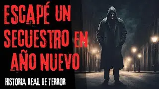 Escapé Un Secuestro En Año Nuevo | HISTORIA REAL DE TERROR | HISTORIAS DE REDDIT