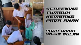 Screening Tumbuh Kembang Pada Anak Umur 40-48 Bulan