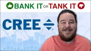 Bank It or Tank It – Cree Stock