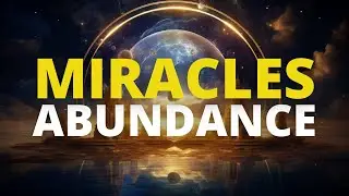 WEALTH - ABUNDANCE - MIRACLES: Subliminal Messages for PROSPERITY & SUCCESS | The Law of Attraction