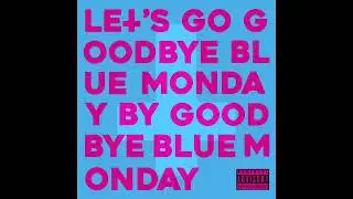 Don't Tell Me (Official Audio) - Goodbye Blue Monday