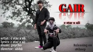 GAIR -(RAPSONG)-TRAILER-(BY)-C STAR X ALi.   