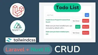 Laravel Nuxt JS Tailwind Todo List | CRUD With Laravel And Nuxt JS | Nuxt JS Laravel Tutorial | Ajay