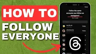 How To Add All Your Instagram Following On Threads 2023 | Full Guide