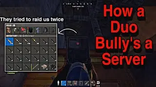 How a Duo Bully’s a Server - Rust Console