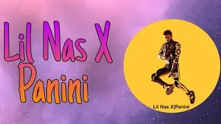 Lil Nas X - Panini (lyrics)
