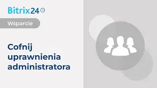 Cofnij uprawnienia administratora