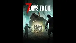 [LIVE] 7 DAYS TO DIE! 