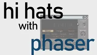 Using phaser on hi-hats | drill type beat tutorial