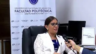 Entrevista - Primer año de gestión de la Prof. Silvia Leiva, Decana de la FP-UNA