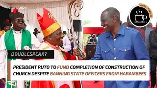 Ruto To Cut Cheque For Church Despite Banning Govt Officers From Harambees