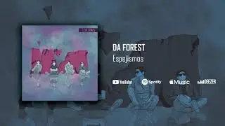Da forest - Espejismos