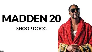 Snoop Dogg - Madden 20 (Lyrics)